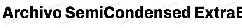 Archivo SemiCondensed ExtraBold字体转换